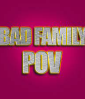 BadFamilyPOV